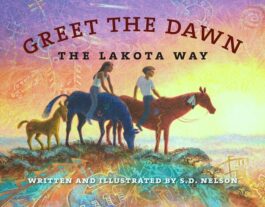 Greet the Dawn: The Lakota Way