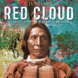 Red Cloud: A Lakota Story of War and Surrender